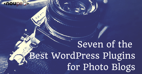Say Cheeeese: Siete de los mejores complementos de WordPress para blogs de fotos