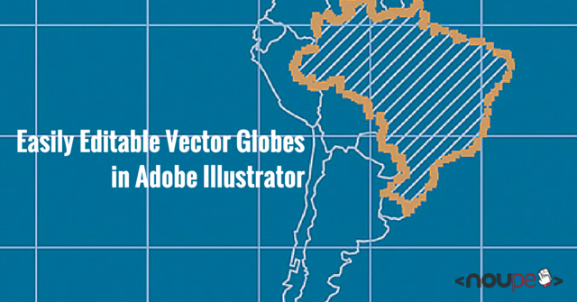 Easily Editable Vector Globes in Adobe Illustrator