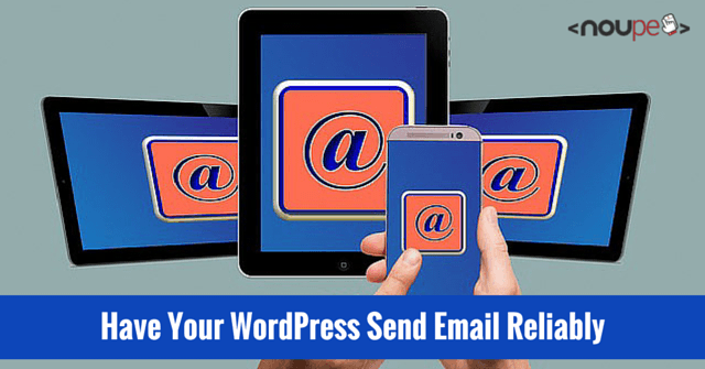 Haga que su WordPress envíe correo electrónico de manera confiable