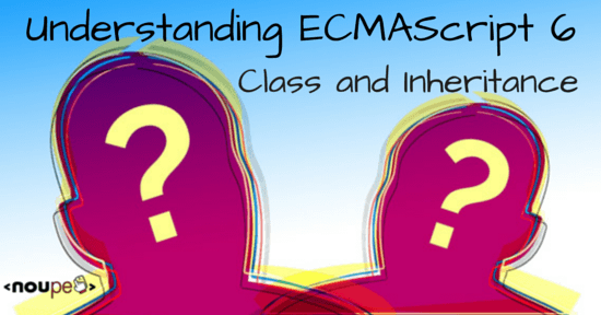 Comprender ECMAScript 6: clase y herencia