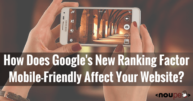 ¿Cómo afecta a su sitio web el nuevo factor de clasificación de Google para dispositivos móviles?