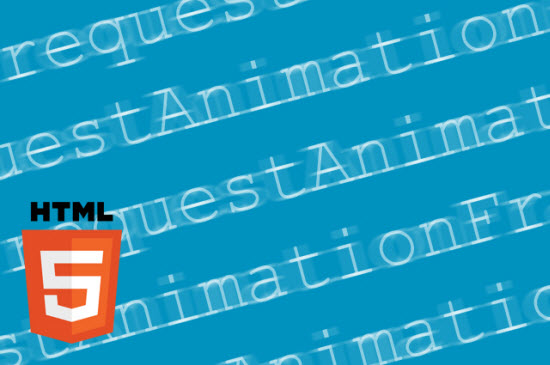 HTML 5: acelere sus animaciones de JavaScript con requestAnimationFrame